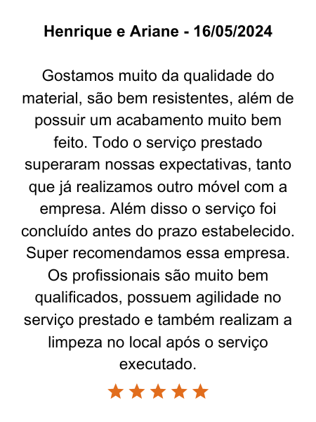 Henrique e Ariane - 16052024brGostamos muito da qualidade do material, são bem resistentes, além de possuir um acabamento muito bem feito. Todo o serviço prestado superaram nossas expectativas, ta (2)